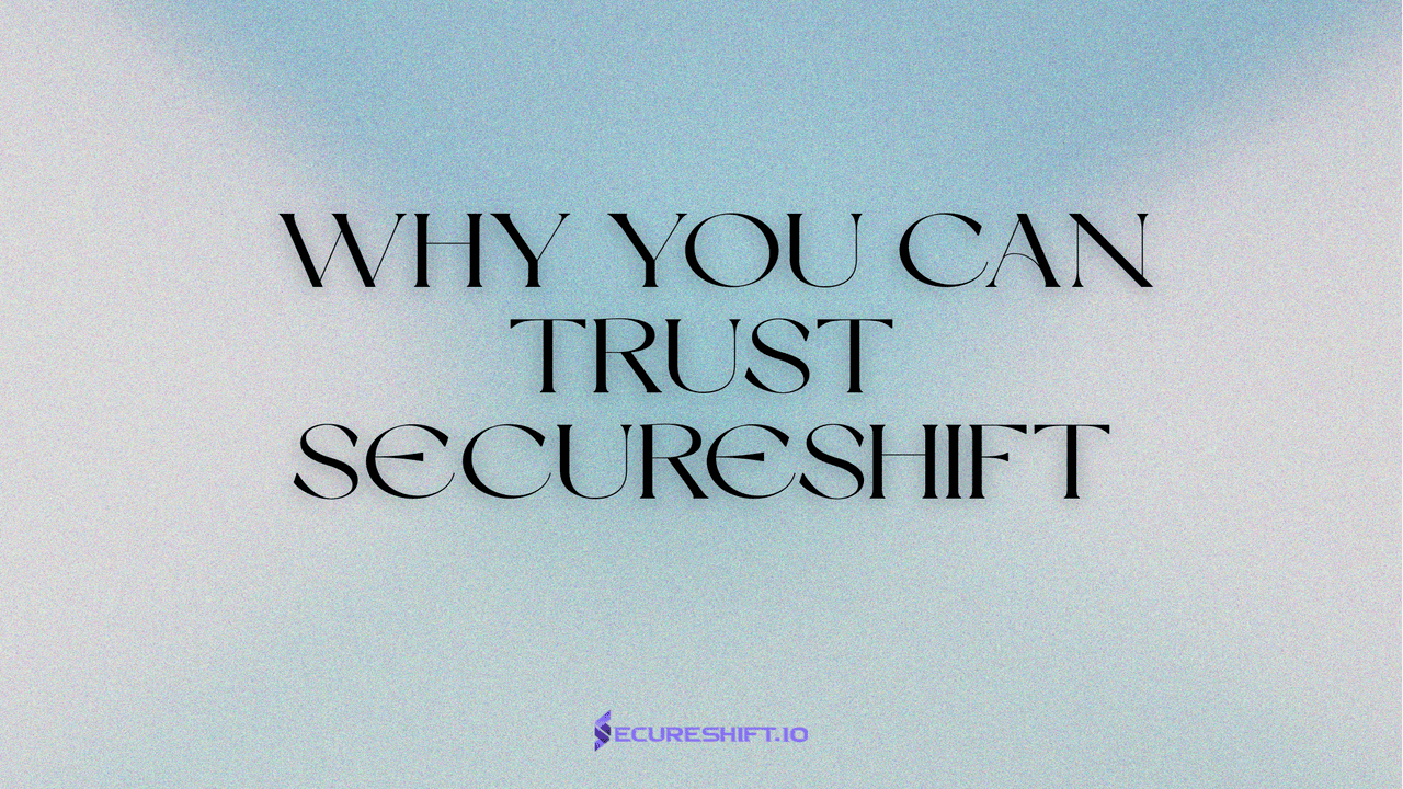 Why You Can Trust SecureShift